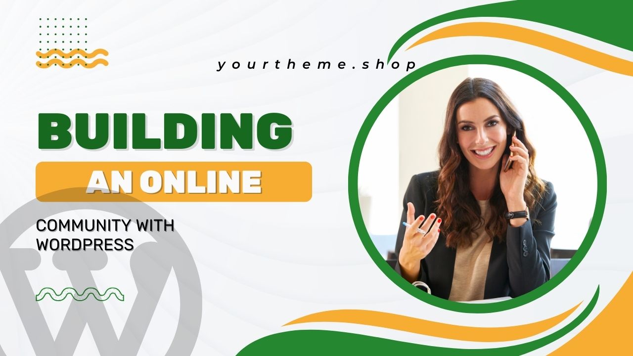 Building an Online Community with WordPress