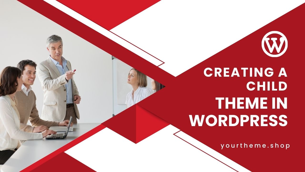 Creating a Child Theme in WordPress