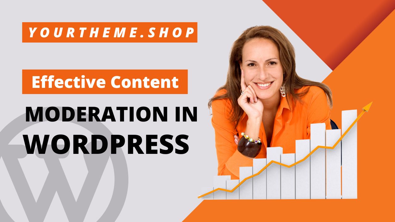 Effective Content Moderation in WordPress